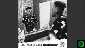 Mas Musiq – Sengizwile ft. Aymos & Young Stunna