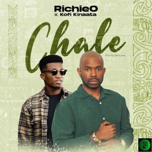 Richieo – Chale ft. kofi kinaata