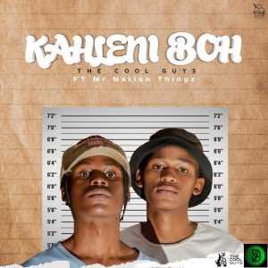The Cool Guys – Kahleni Boh