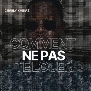 Bebi Philip – Comment Ne Pas Te Louer