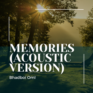 Bhadboi Oml – Memories (acoustic version) (Prod. Jayfred)