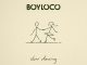 BOY LOCO - Slow Dancing