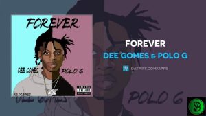 Dee Gomes – Forever ft. Polo G