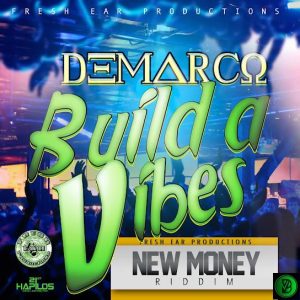 Demarco – Build a Vibes