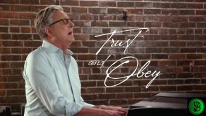 Don Moen – Trust and Obey