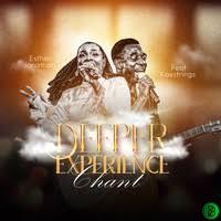 Esther Jonathan – Deeper Experience (Chant) Ft Kaestrings