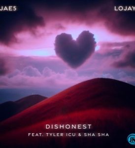 JAE5 & Lojay – Dishonest ft. Tyler ICU & Sha Sha