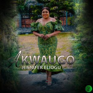 JENNIFER ELIOGU – AkwaUgo