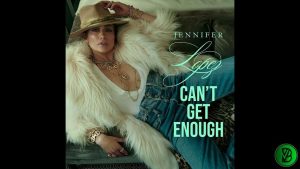 Jennifer Lopez – Can’t Get Enough