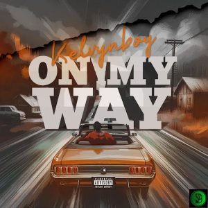 Kelvyn Boy – On My Way