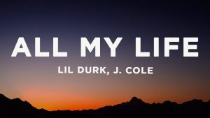 Lil Durk – All My Life ft. J. Cole