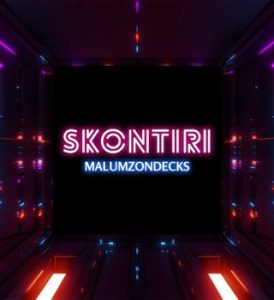 Malumz on Decks – Skontiri