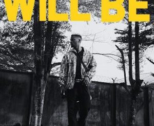 MicHealz – Will Be