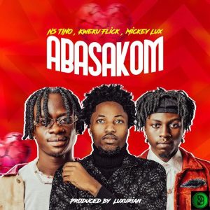 NS Tino – Abasakom Ft. Mickey Lux & Kweku Flick