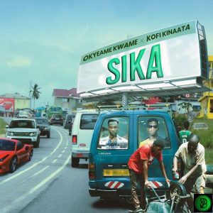 Okyeame Kwame – Sika Ft. Kofi Kinaata