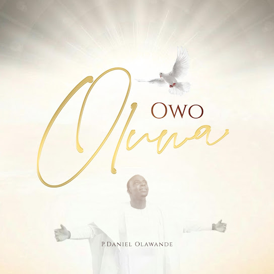 P.Daniel Olawande – Owo Oluwa