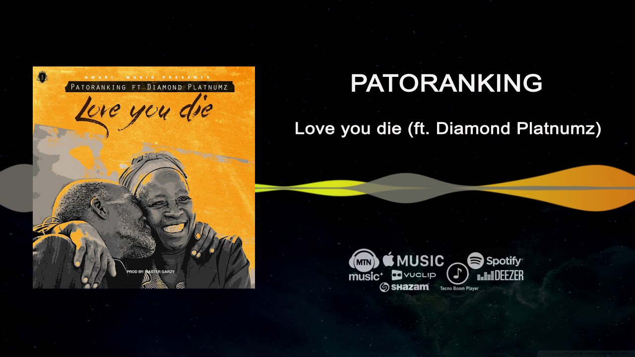 Patoranking – Love You Die ft. Diamond Platnumz