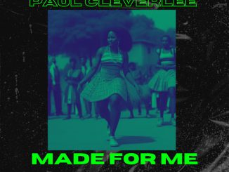 Paul Cleverlee - Made for Me (Soukous)