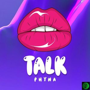 Phyna – Talk