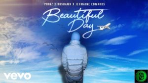 Prinz – Beautiful Day (Thank You for Sunshine) ft. Rushawn