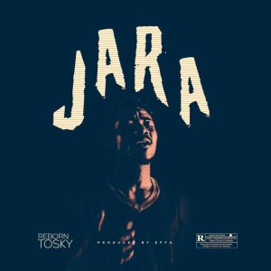 Reborn Tosky – Jara