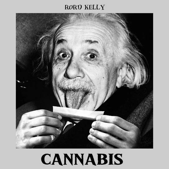 Rord kelly - Cannabis