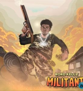 Rord kelly – Militant