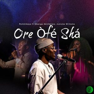 Rotimikeys – Ore Ofe Sha (Live) ft. Gbenga Akinfenwa & Jumoke Williams