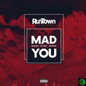 Runtown – Mad Over You
