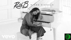 Ruth B. – Mixed Signals