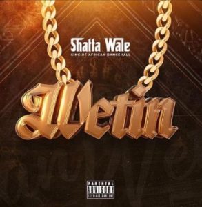 SHATTA WALE – Wetin