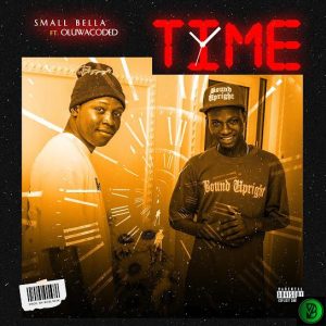 Small Bella – Time ft. Oluwacoded