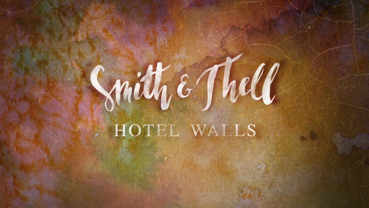 Smith – Hotel Walls ft. Thell