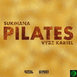 Sukihana – Pilates ft. Vybz Kartel