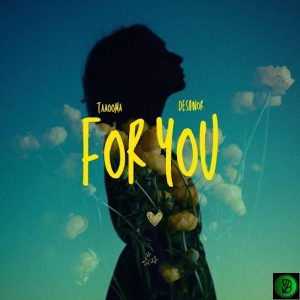 Taaooma – For You ft. Deshinor