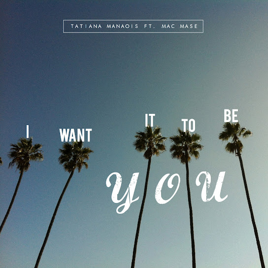 Tatiana Manaois – I Want It to Be You ft. Mac Mase