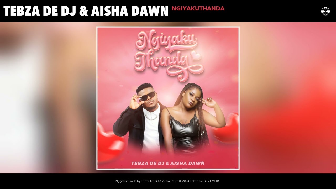 Tebza De DJ - Ngiyakuthanda ft. Aisha Dawn