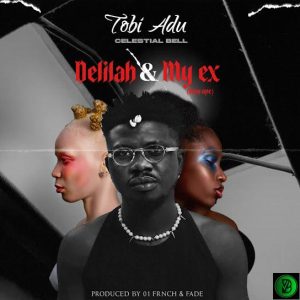 Tobi Adu – MY EX