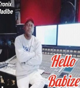 Tronix Madibe – Hello Pilelo