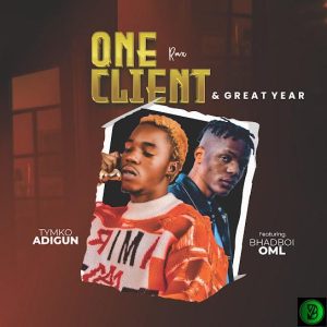 Tymko Adigun – One client (Remix) ft. BhadBoi OML