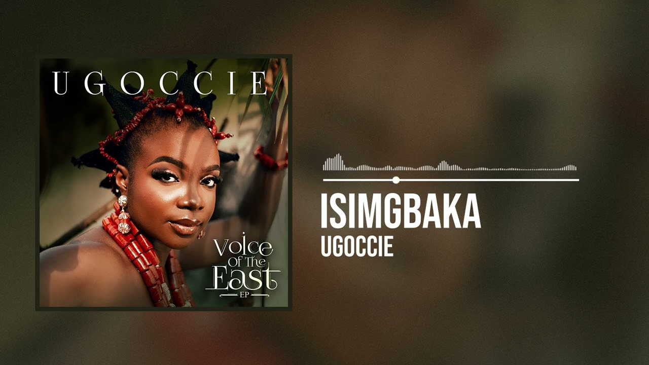 Ugoccie - Isimgbaka