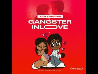 Yaw Dream - Gangster in Love