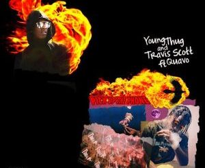 Young Thug – pick up the phone Ft. Travis Scott