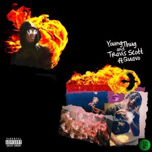Young Thug – pick up the phone Ft. Travis Scott