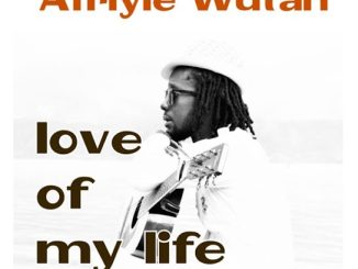 Afriyie Wutah - Love of My Life