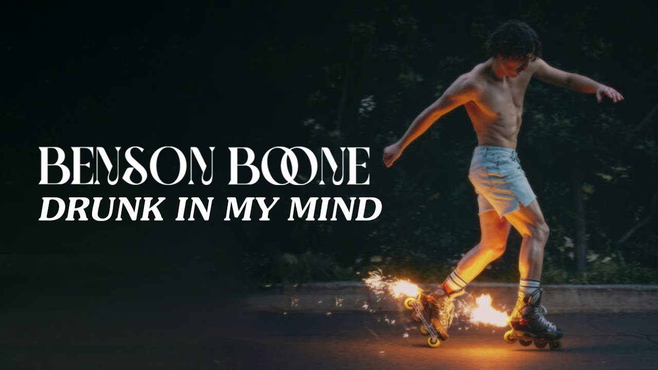 Benson Boone - Drunk In My Mind