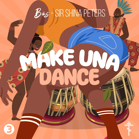 BIMS - Make Una Dance Ft. Sir Shina Peters