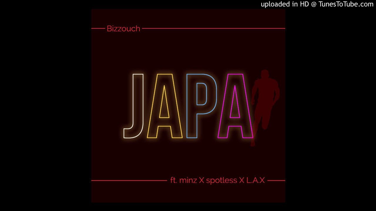 Bizzouch - JAPA ft. Minz, L.A.X & Spotless