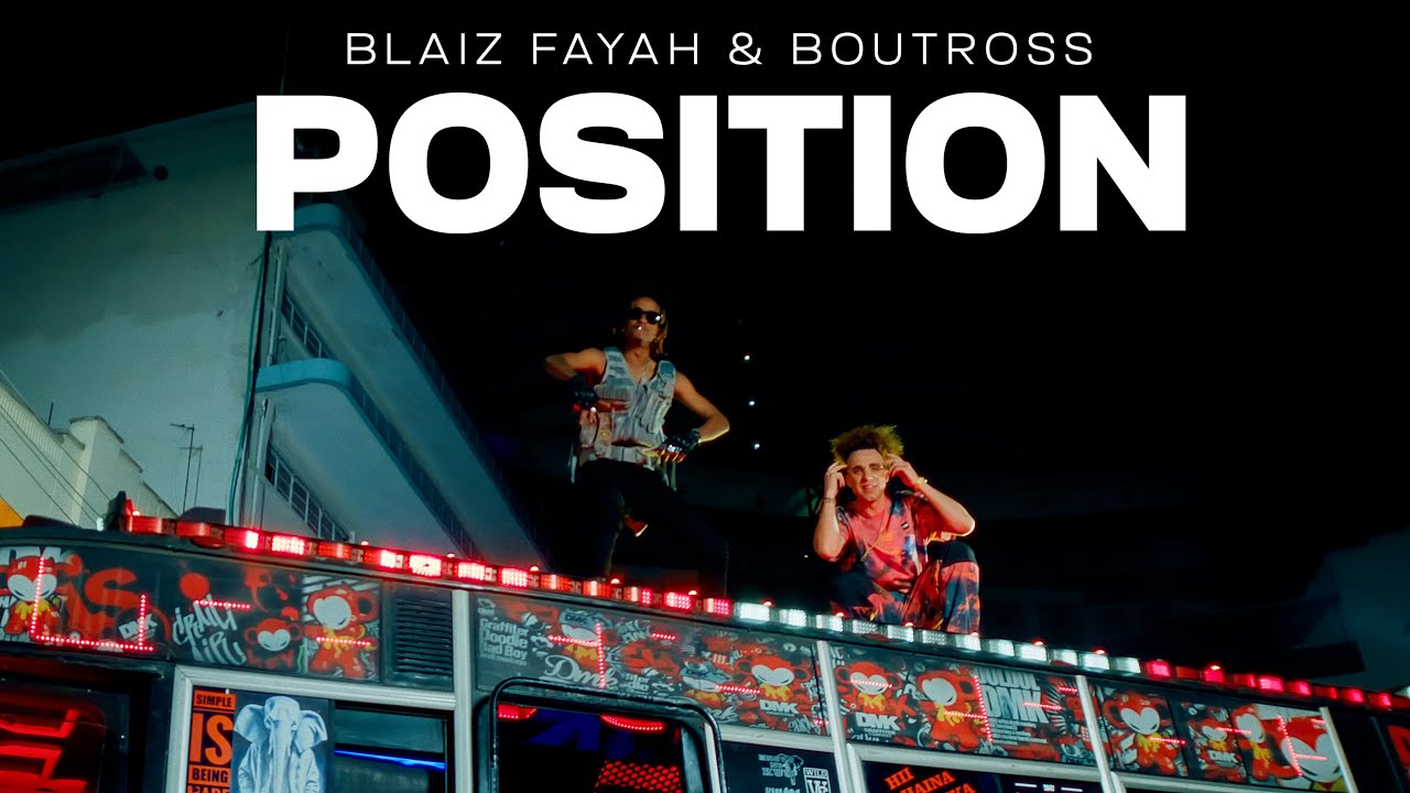 Blaiz Fayah X Boutross - Position