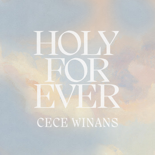 CeCe Winans – Holy Forever (Single Version)